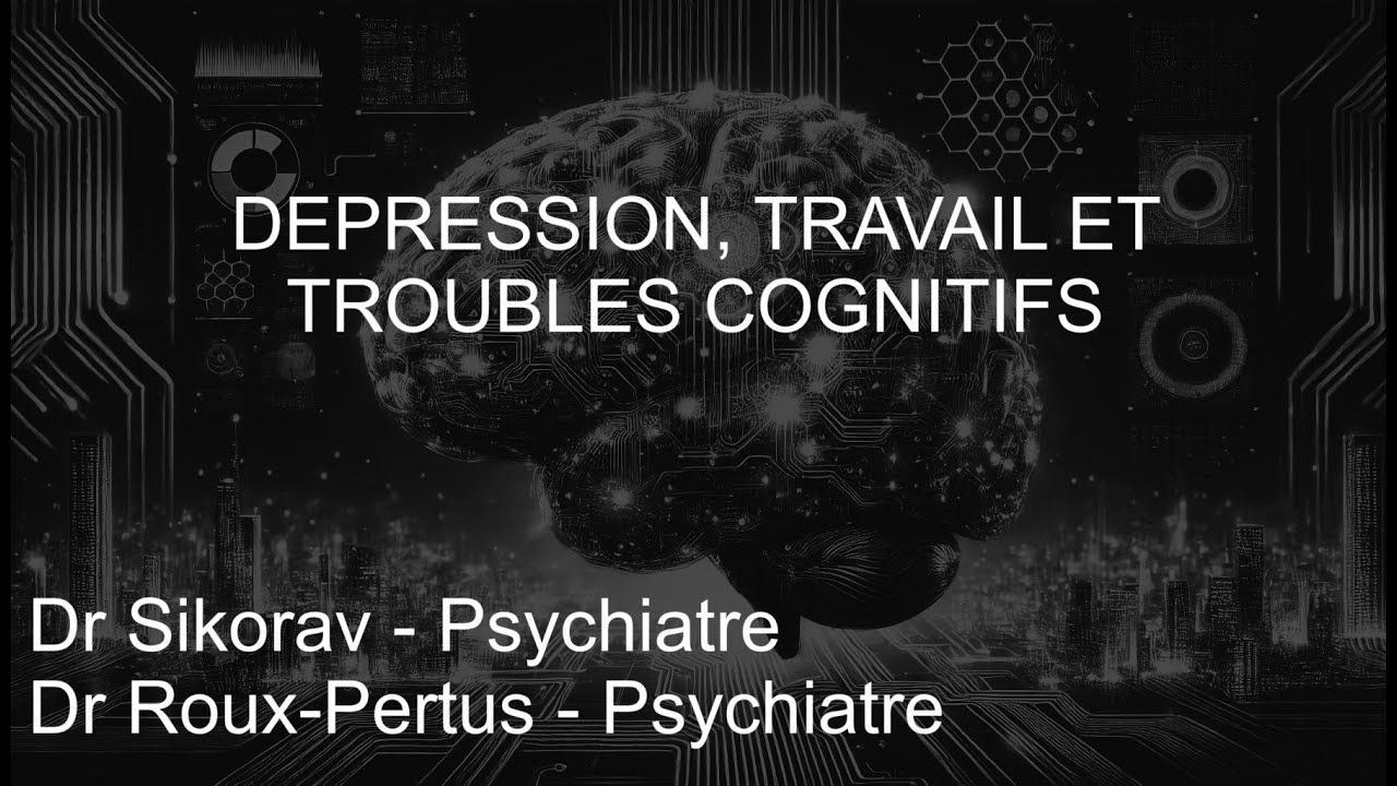 Dépression, travail, et troubles cognitifs