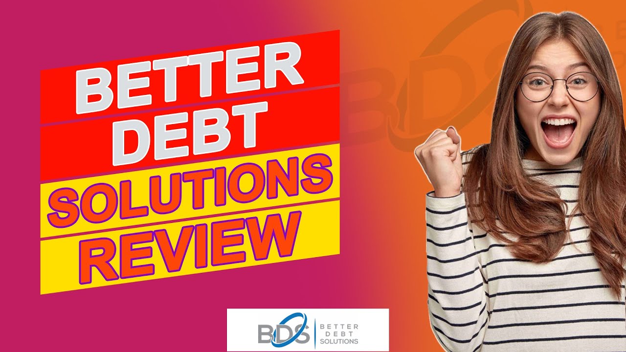 Better Debt Solutions Review &ndash; Is It Worth It? (Must-Watch Review)
