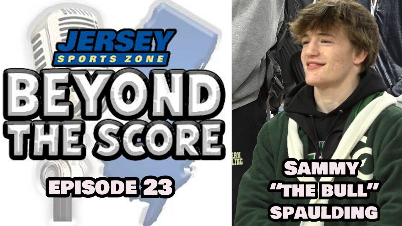 JSZ Beyond the Score | Episode 23 | NJ State Champ Sammy 