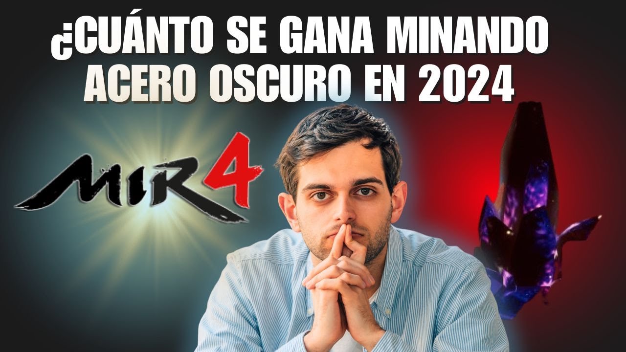 💰MIR4 ¿Cuánto se Gana Minando Acero Oscuro Actualizado 2024🚀¿ ES RENTABLE MINAR? 🤔