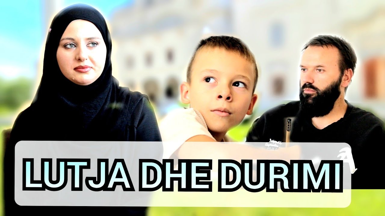 Film islam: Lutja dhe Durimi
