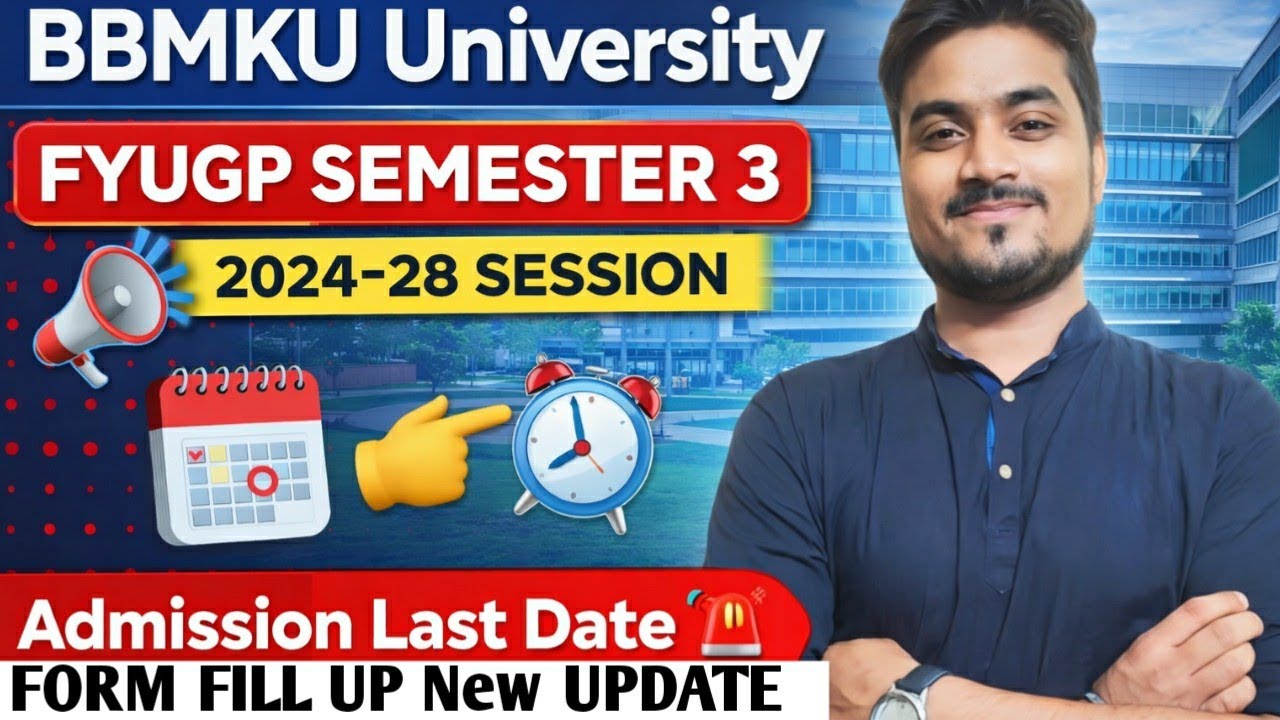 📢 BBMKU University FYUGP Sem 3 Admission 2024-28 | Important Notice | ⏰ Form Fill Up Kab Tak ?