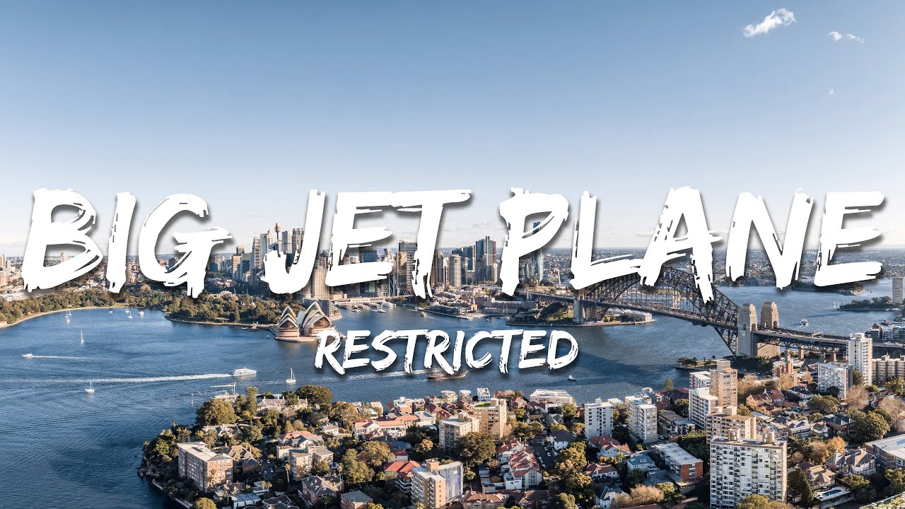Restricted - Big Jet Plane (Lyrics)