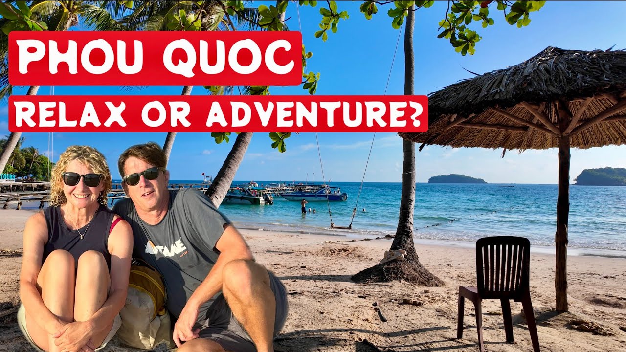PHU QUOC, Vietnam's Best Island : A paradise for relaxation and adventure.