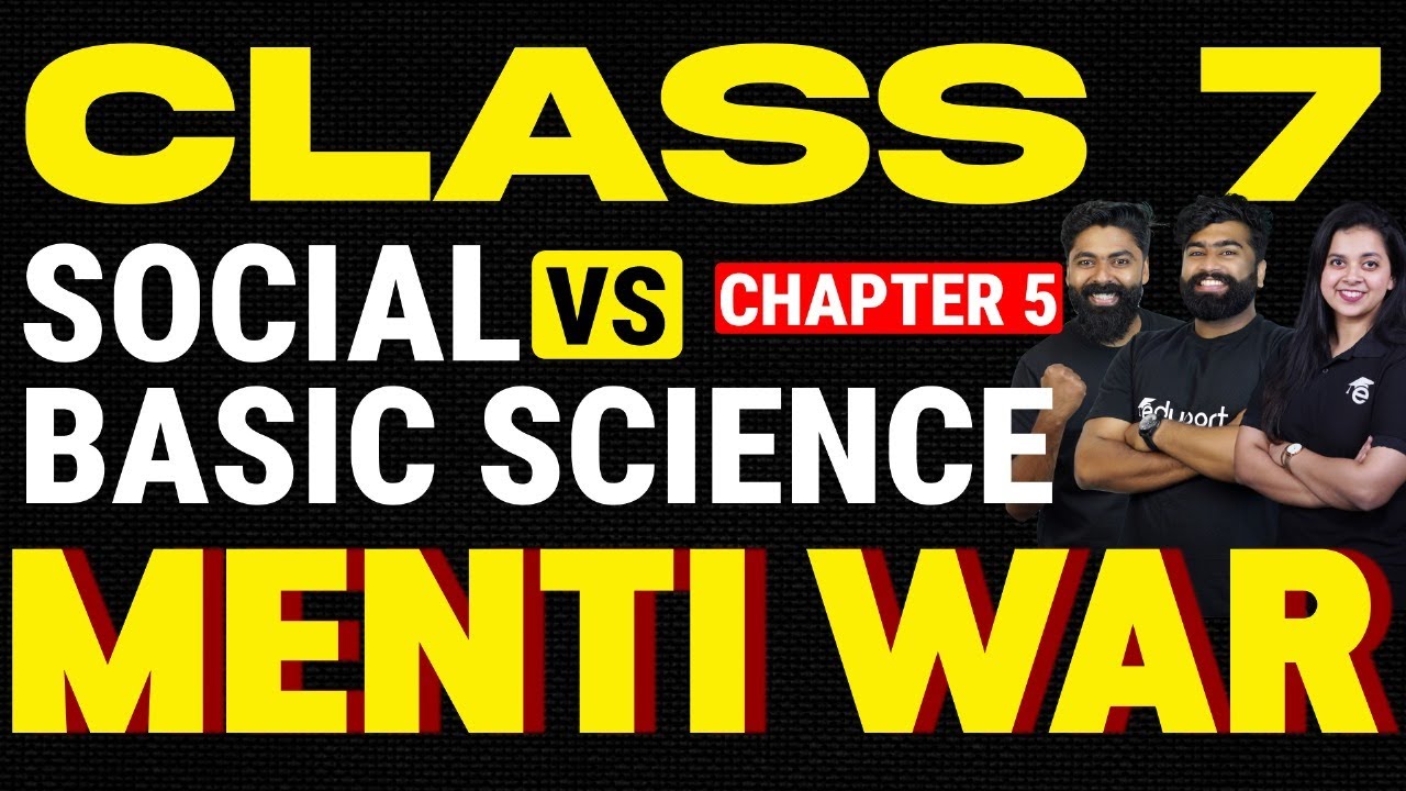 Class 7 | Social Science Chapter 5 v/s Basic Science Chapter 5 | Eduport