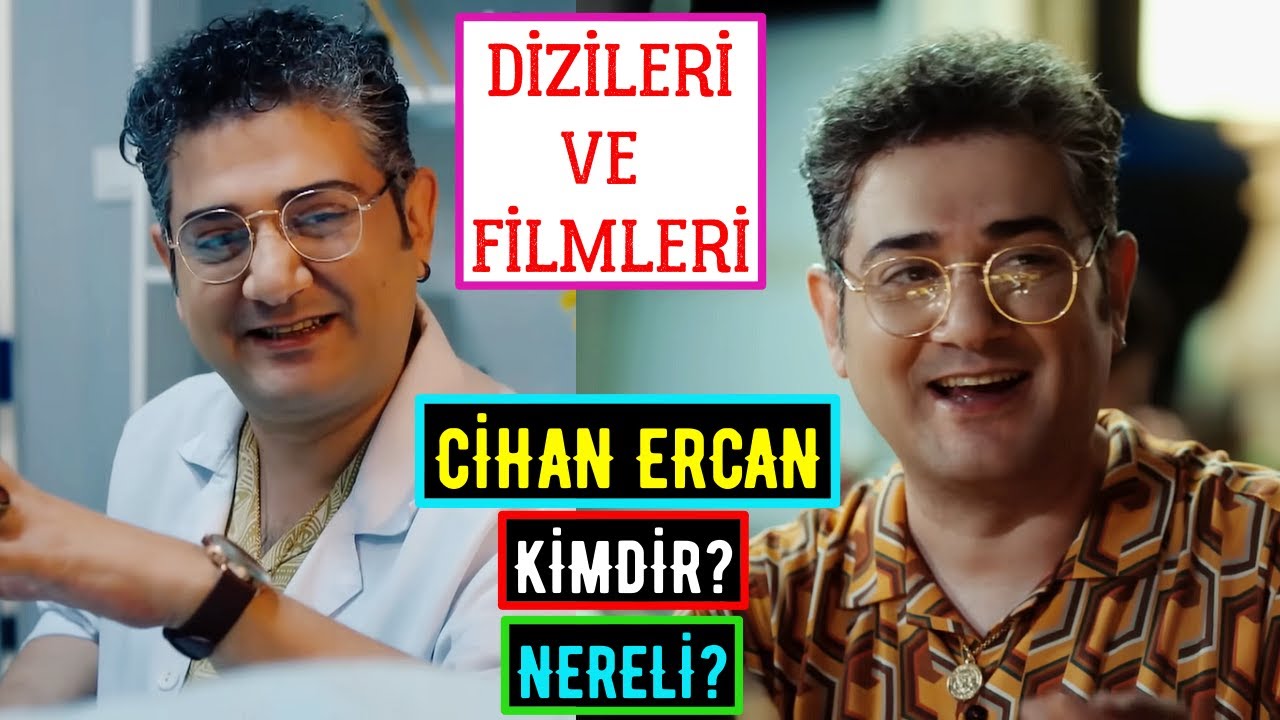 Cihan Ercan Kimdir Nereli? Oynadığı Filmler Diziler - Senden Daha G&uuml;zel Yaşar