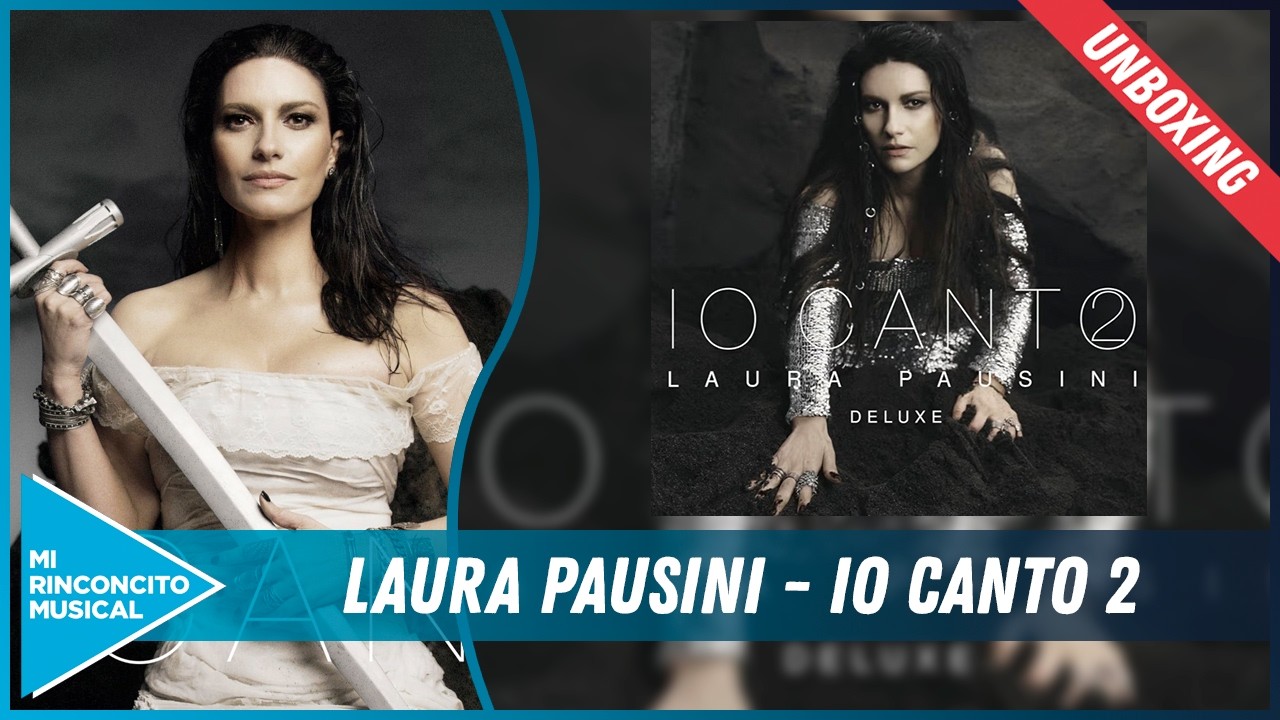 💿 Laura Pausini - Io Canto 2 (Deluxe) (UNBOXING CD) 💿