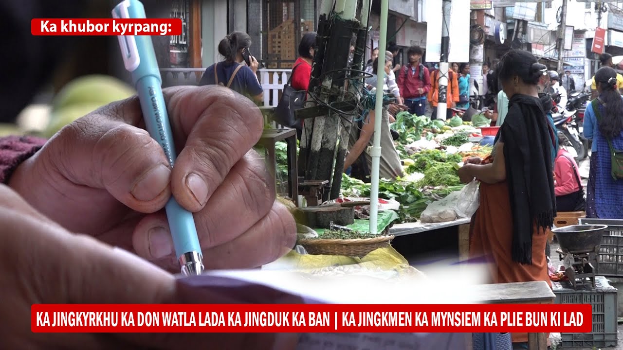 KA JINGKYRKHU KA DON WAT LADA KA JINGDUK KA BAN | KA JINGKMEN KA MYNSIEM KA PLIE BUN KI LAD