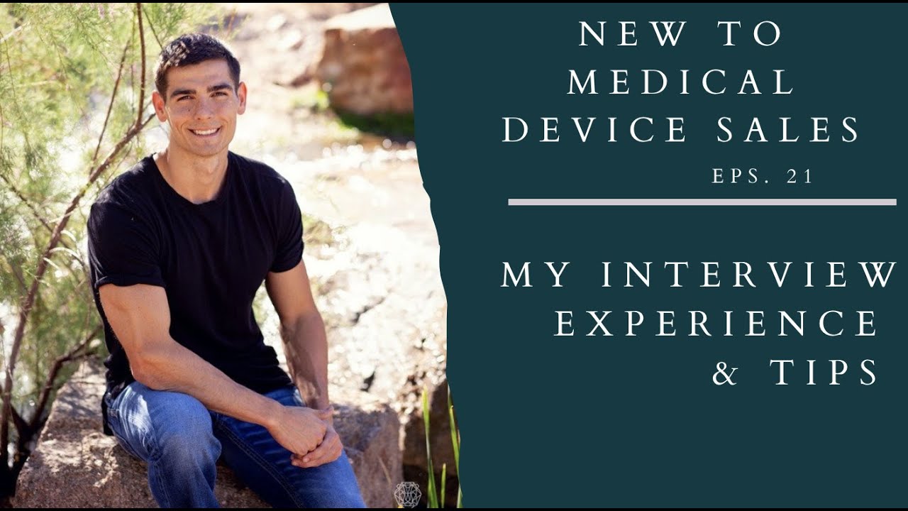 New To Medical Device Sales: My Interview Experience and Tips