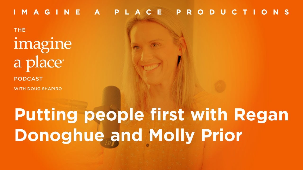 Putting People First with Regan Donoghue (Unispace) & Molly Prior (OFS) | Imagine a Place Podcast