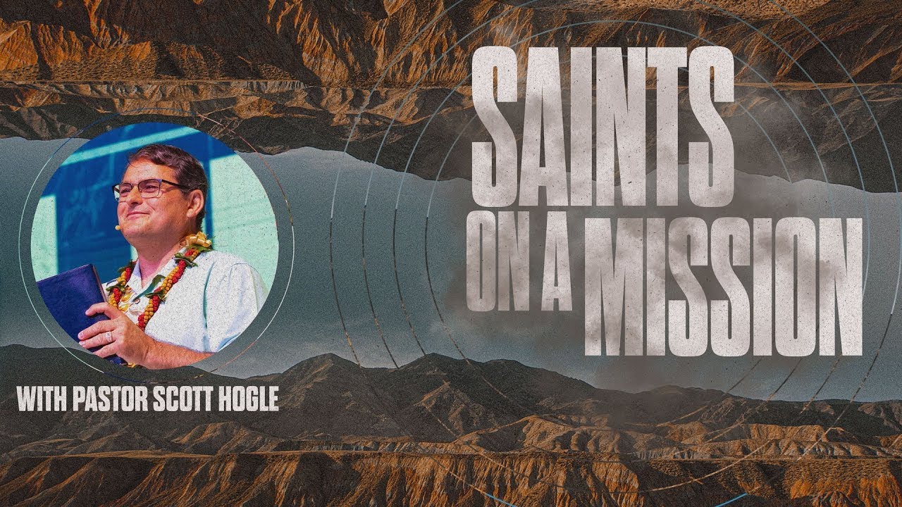 【週末礼拝】 使命を受けた聖徒：不可能を生きるSAINTS ON A MISSION: Living the Impossible | スコット・ホーグル牧師