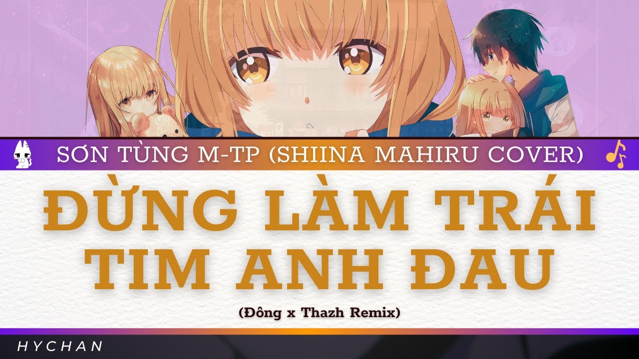 𝐀𝐈 𝐂𝐎𝐕𝐄𝐑 | SHIINA MAHIRU - ĐỪNG LÀM TRÁI TIM ANH ĐAU (Thazh Remix)