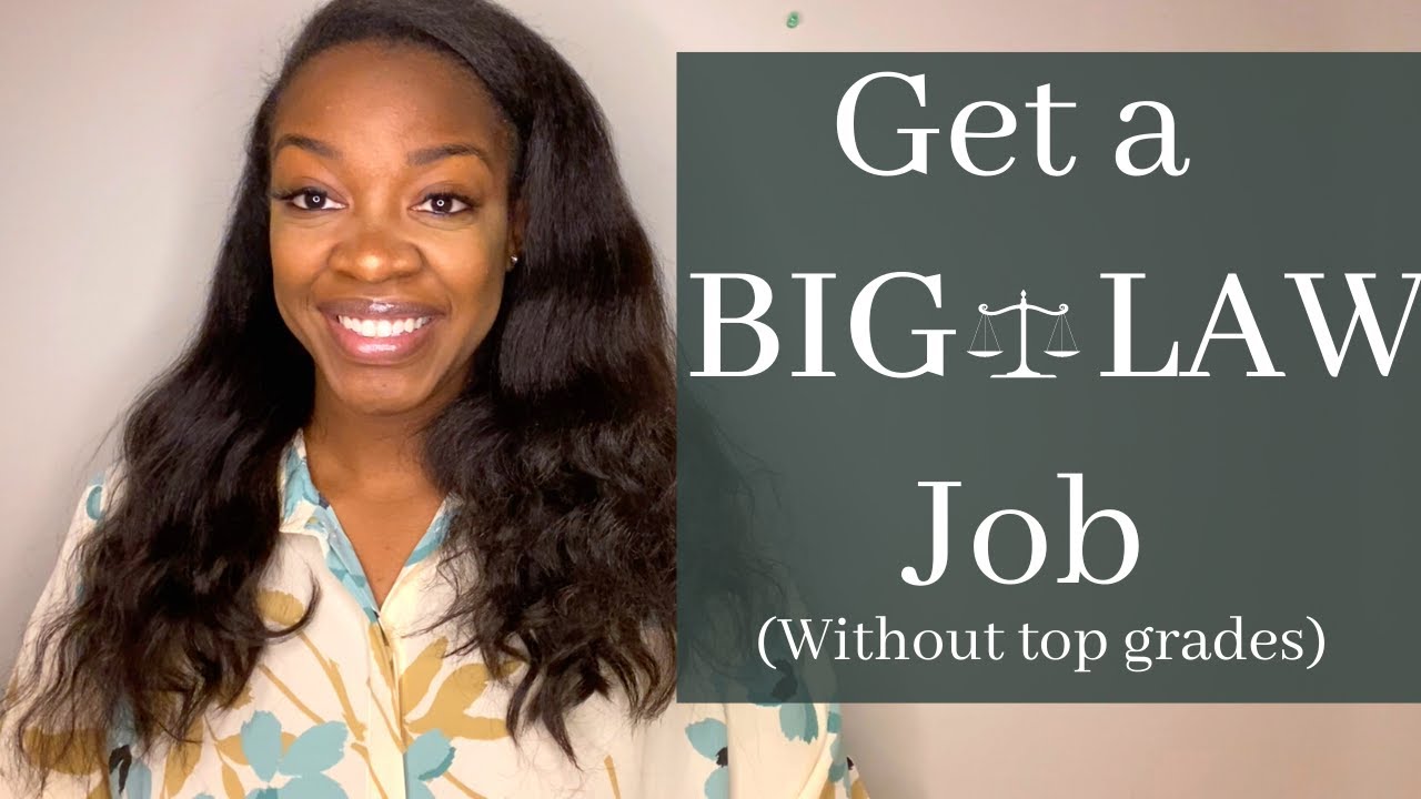 How to Get a Big Law Job (without top grades) | Big Law Jobs for Law Students