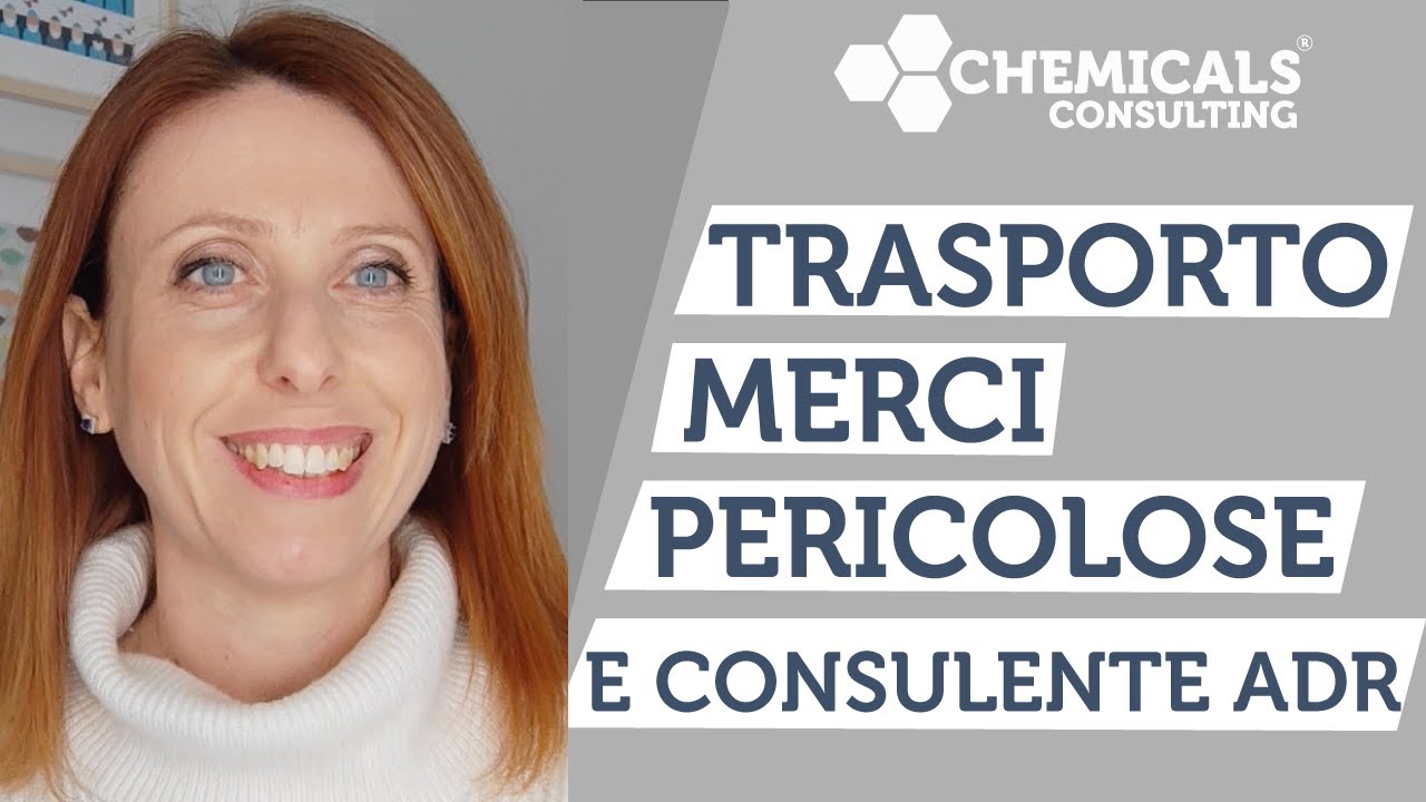 Il trasporto di merci pericolose e il consulente ADR