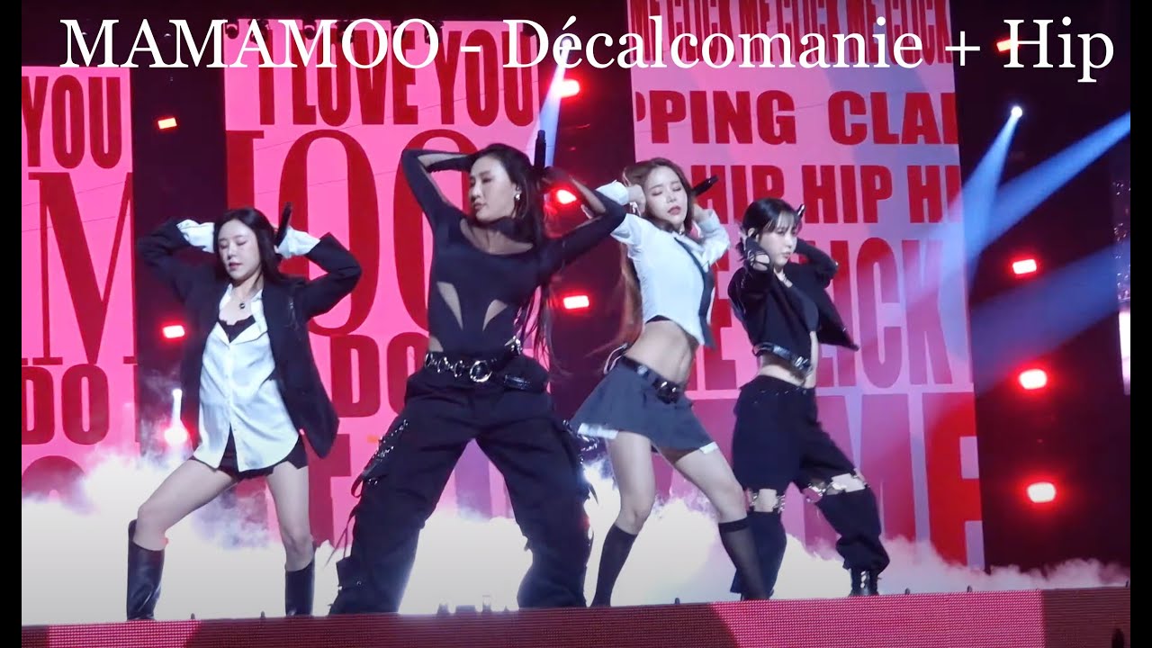 [Music Bank Paris] MAMAMOO - Décalcomanie + Hip 4K HD (VIP Crazy Front Pit View)