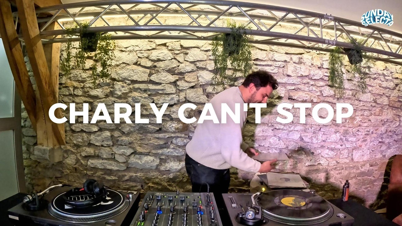 SUNDAY SELECTA #06 CHARLY CAN'T STOP