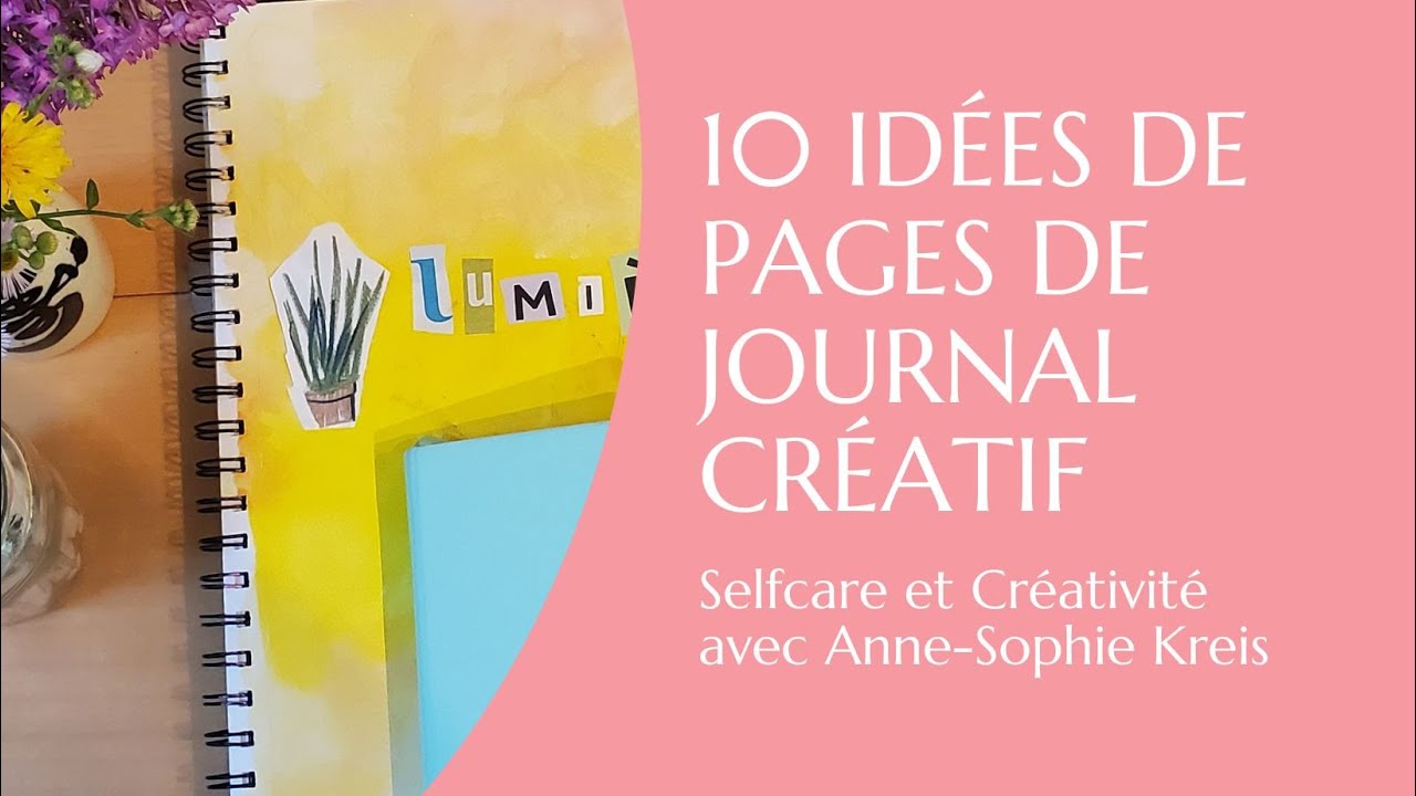📒Journal créatif : 10 idées de pauses carnet pour tous les jours