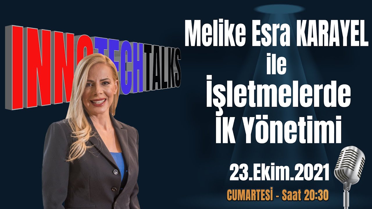 Melike Esra Karayel ile İşletmelerede İK Yönetimi...