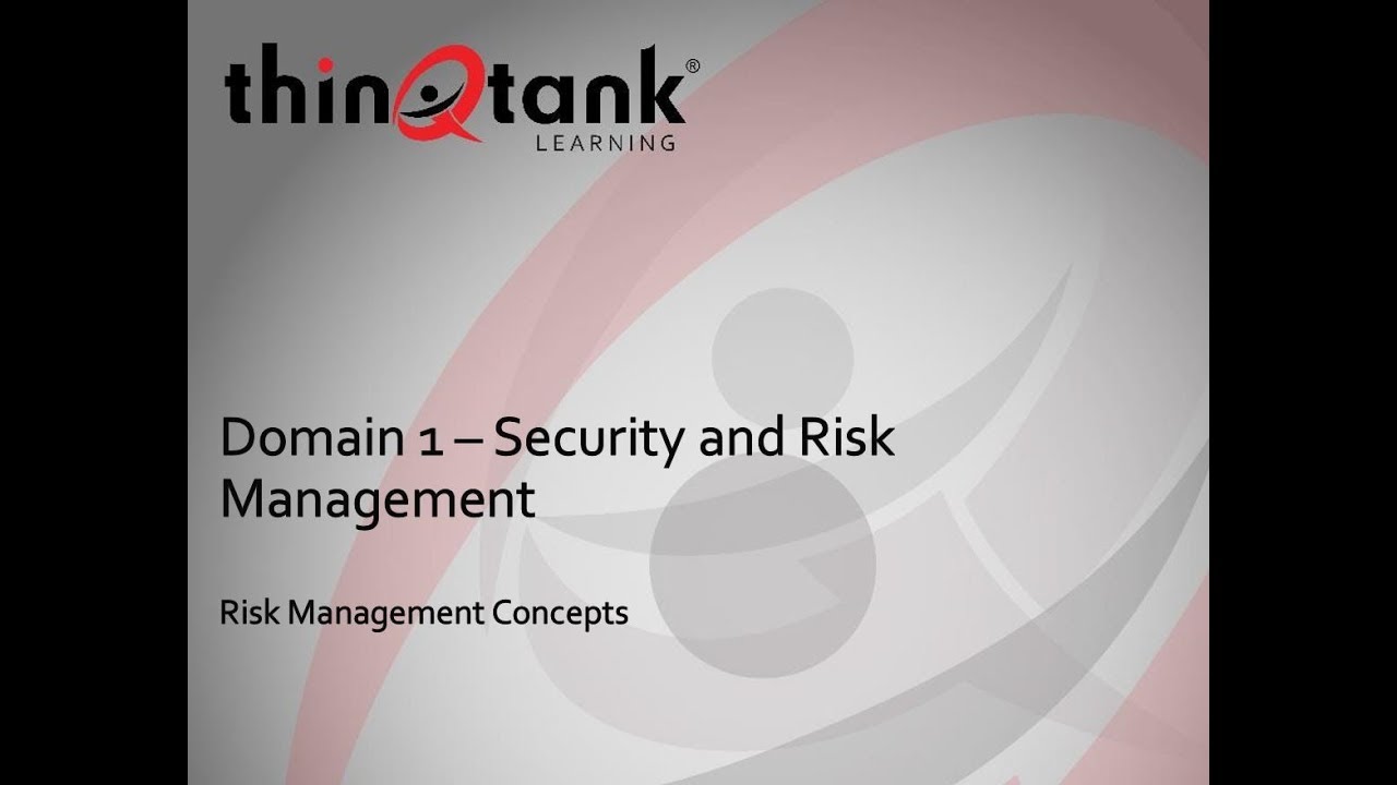 thinQtank Learning Training Camp - ISC2 CISSP (Risk Management Concepts Part 1)