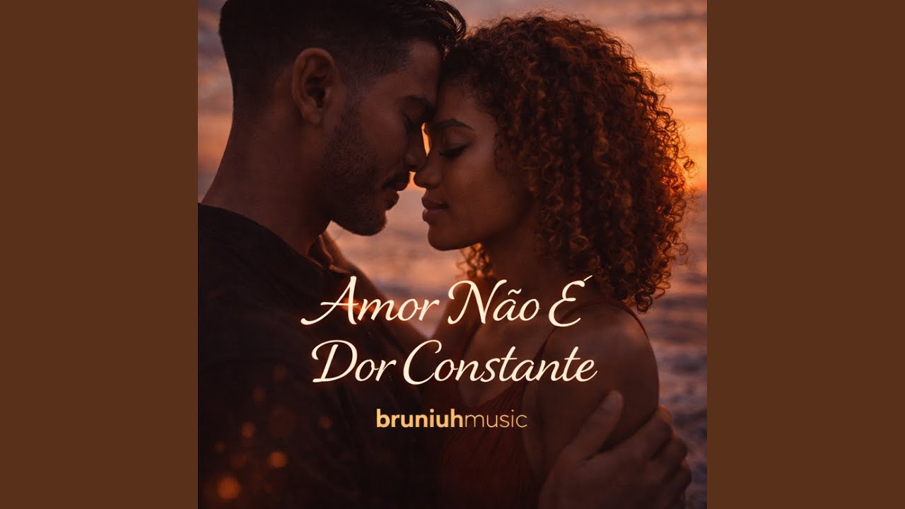 Amor N&atilde;o &Eacute; Dor Constante