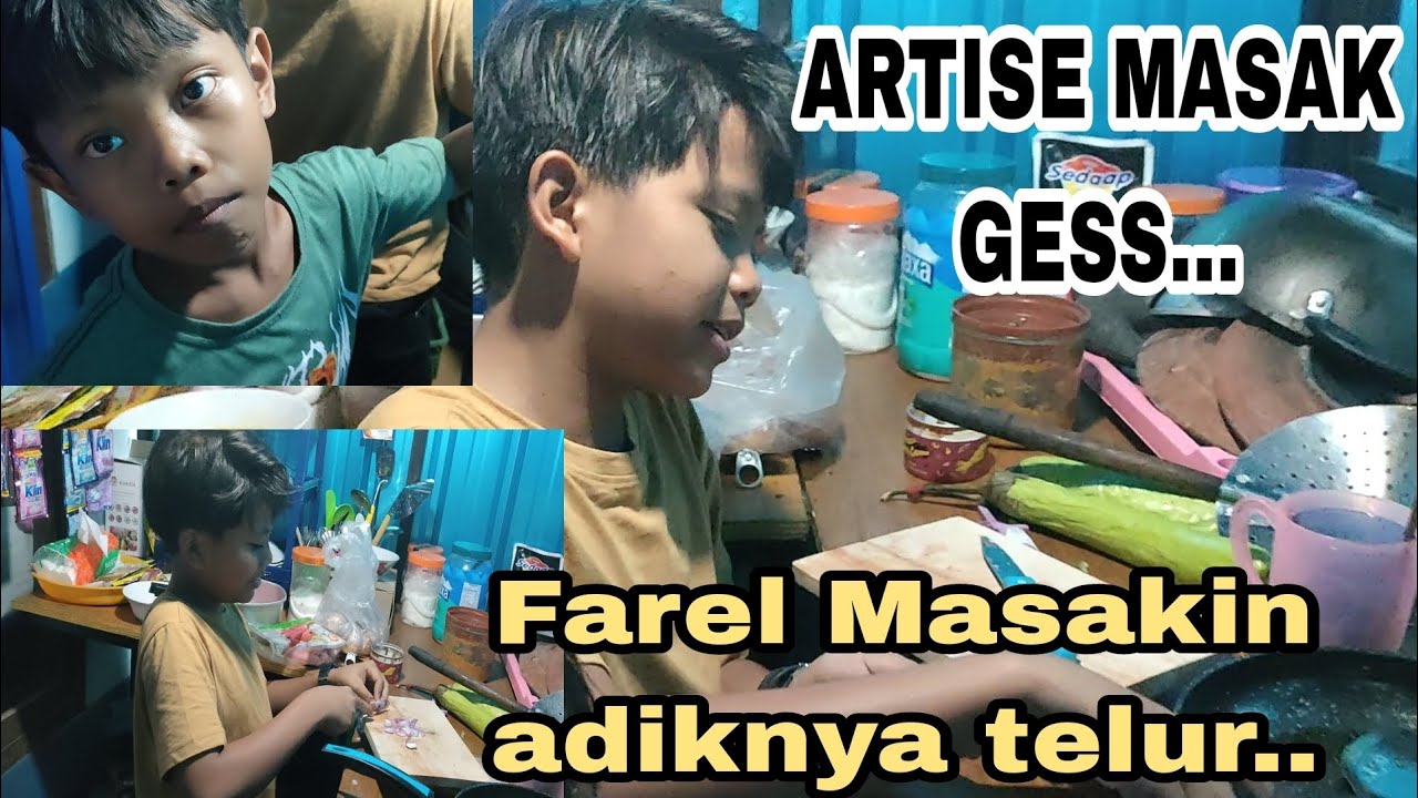 FAREL MASAKIN TELUR BUAT ADIKNYA.. //ojodibandingke