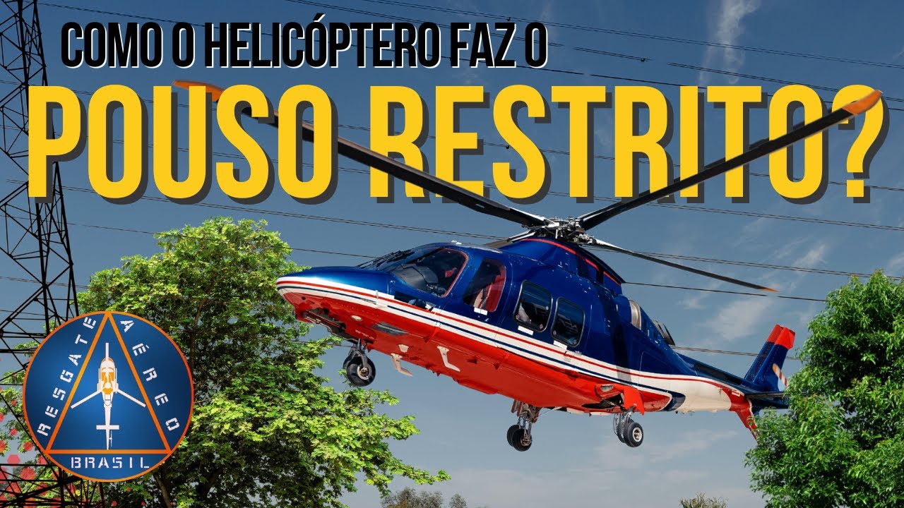 COMO O HELICÓPTERO POUSA EM ÁREAS RESTRITAS?