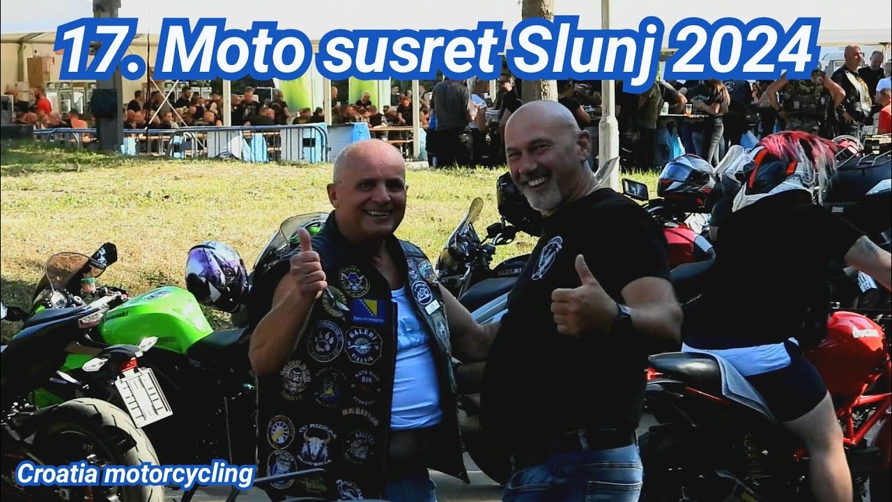 17. Moto susret Slunj 2024 MK Poskok Hrvatska Croatia motorcycling