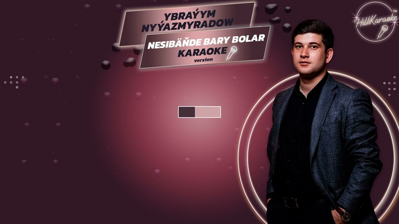 Ybraýym Nyýazmyradow - Nesibe Karaoke