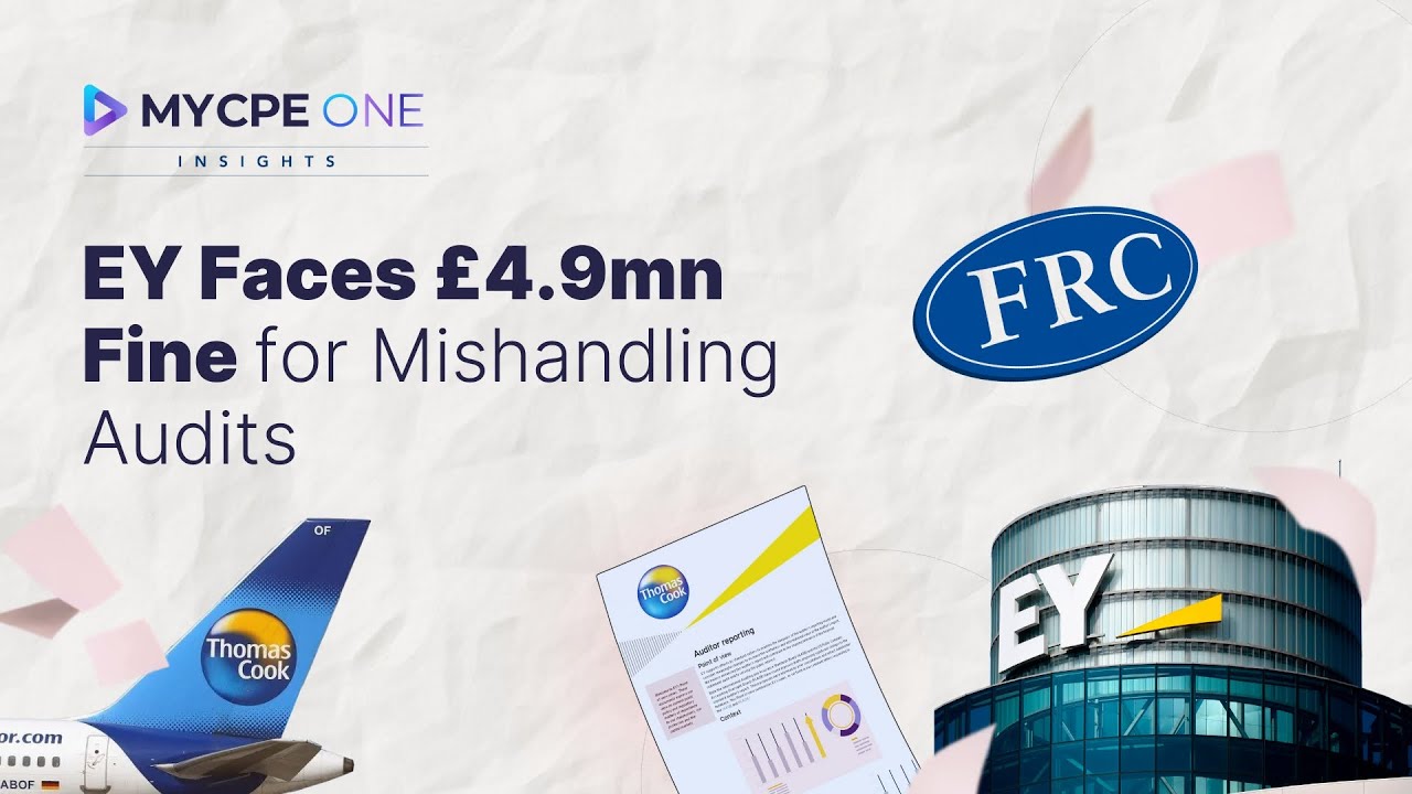 EY Faces &pound;4.9mn Fine for Mishandling Audits