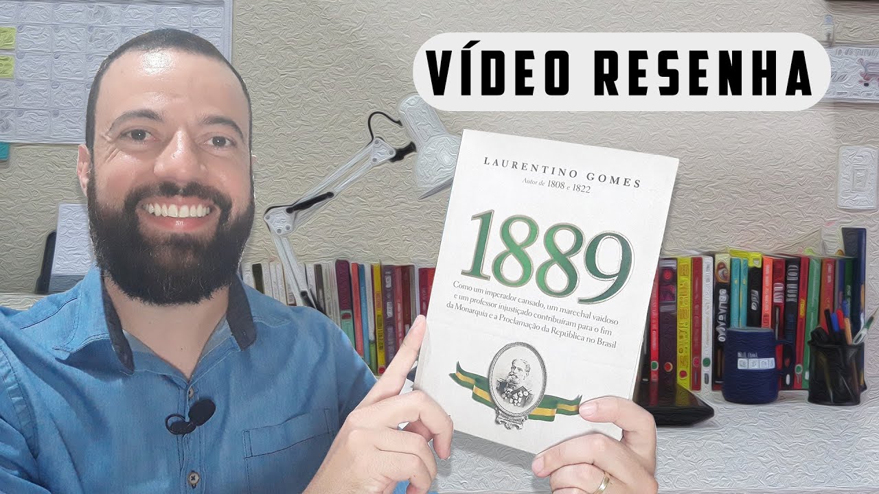 1889 (LAURENTINO GOMES) editora globo livros - RESENHA {leiamaisleiamuito}