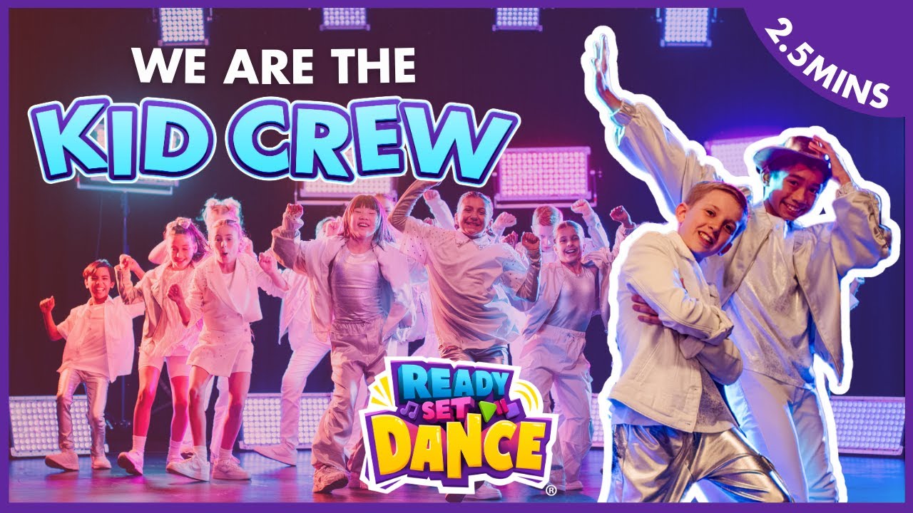 We Are The Kid Crew | Ready Set Dance