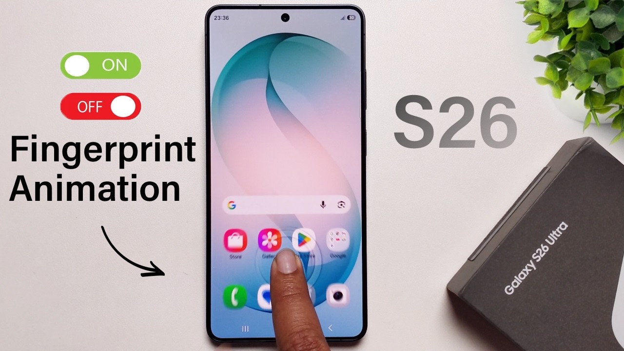 How To Enable / Disable Fingerprint Animation on Samsung Galaxy S26 / S26 Ultra
