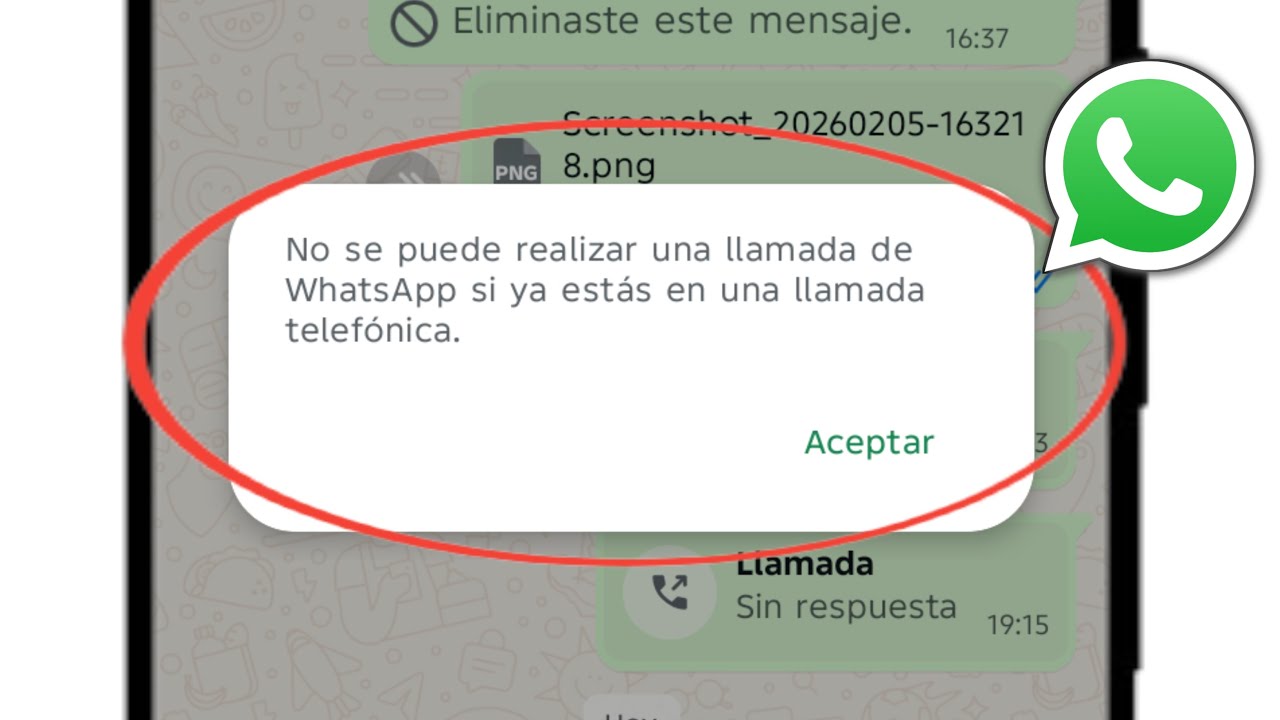No se puede realizar una llamada de WhatsApp si ya estás en una llamada telefónica Problema 2026
