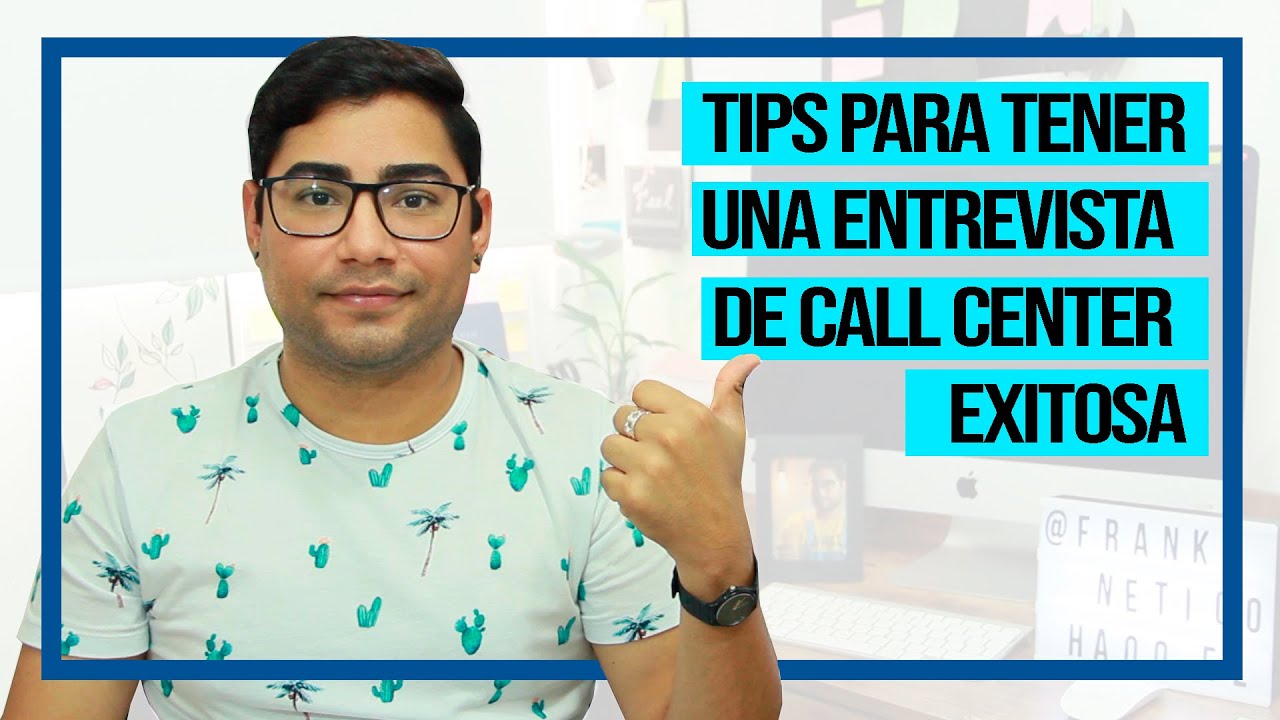 TIPS PARA UNA ENTREVISTA ONLINE DE CALL CENTER EXITOSA