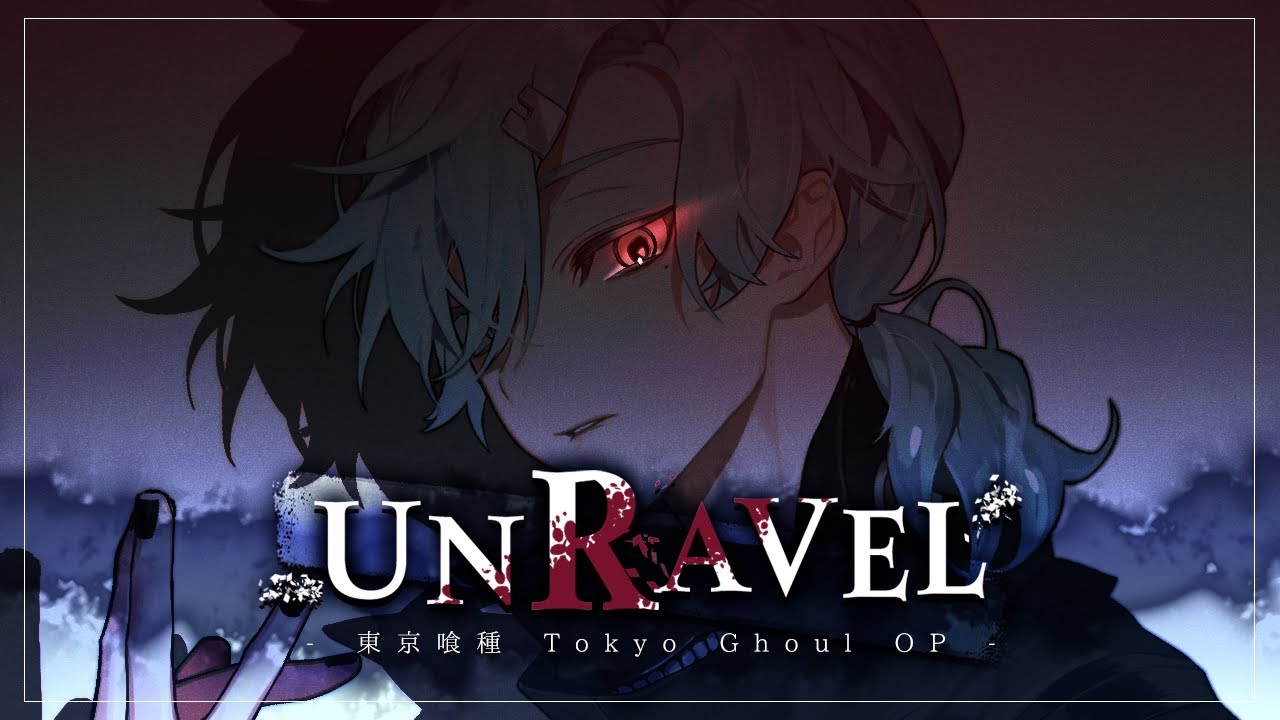 Unravel (東京喰種OST) 歌ってみた。『두간』【Orignal PV】