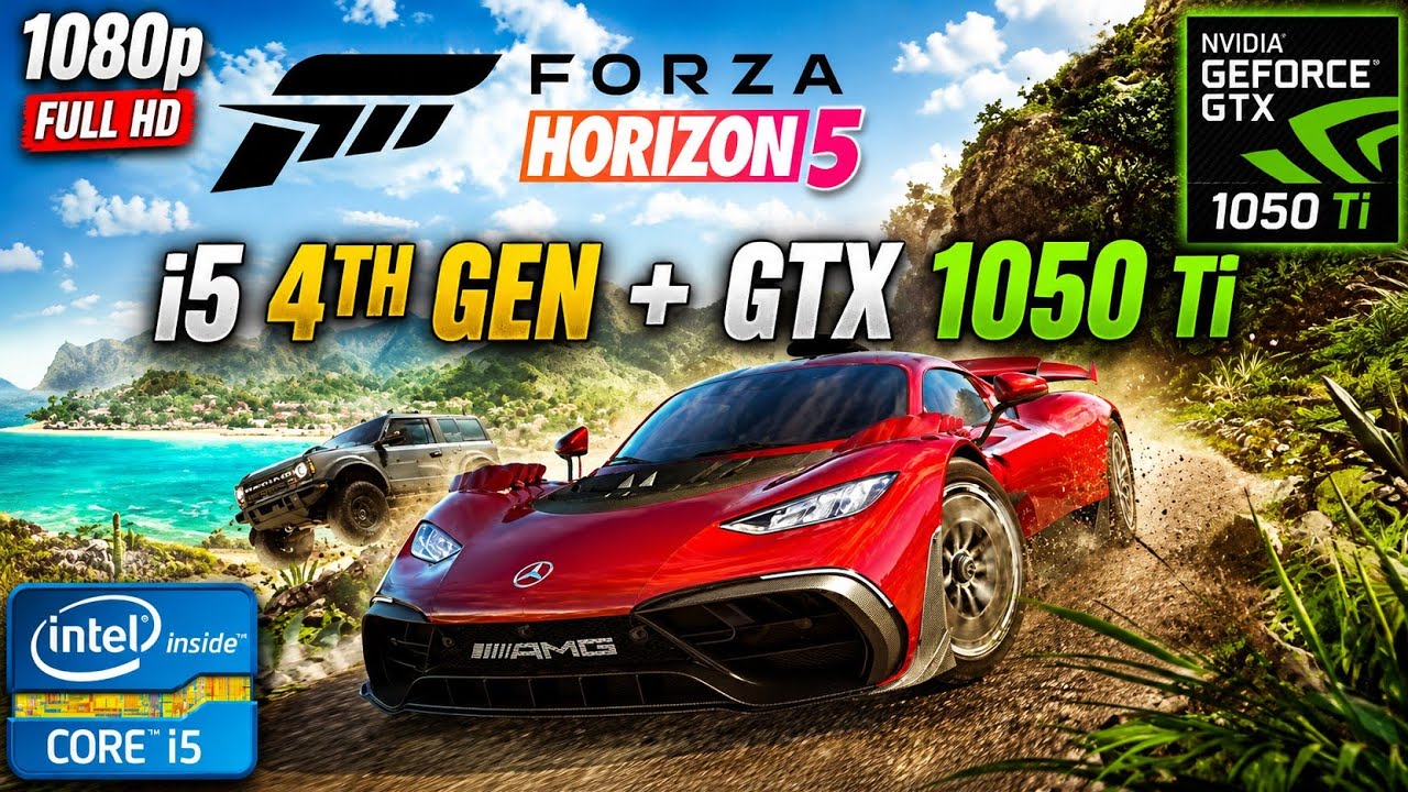 FORZA HORIZON 5 GTX 1050 Ti + i5 4th gen