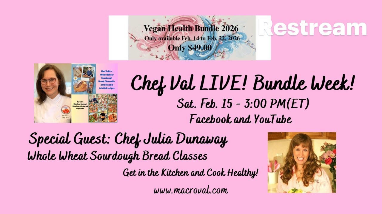 Chef Val BUNDLE WEEK LIVE! Special Guest: Chef Julia Dunaway