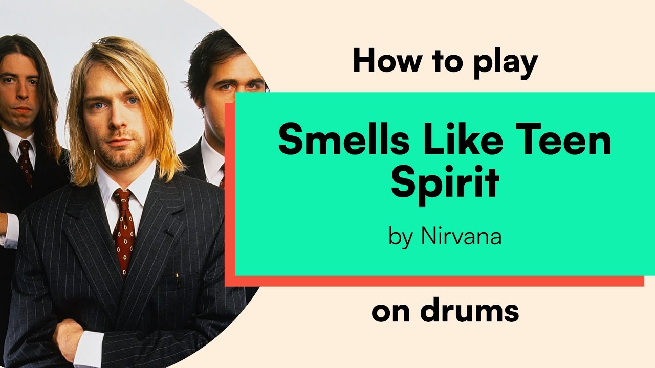 How to play 'Smells Like Teen Spirit' by Nirvana on drums / Drum Sheet Music