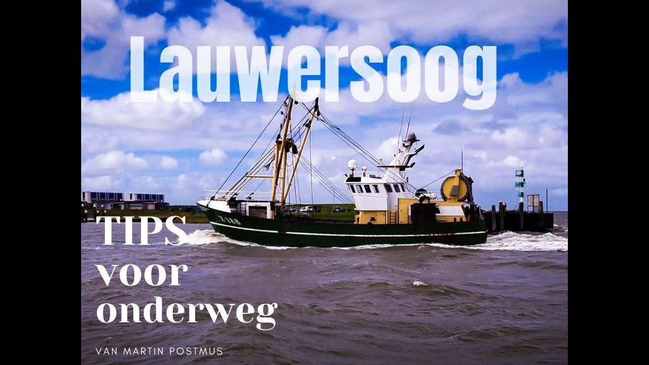 Lauwersoog in beeld en een paar tips voor onderweg