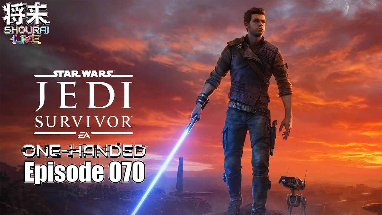 Star Wars Jedi: Survivor - One-Handed - Episode 070 #ItsShouTime