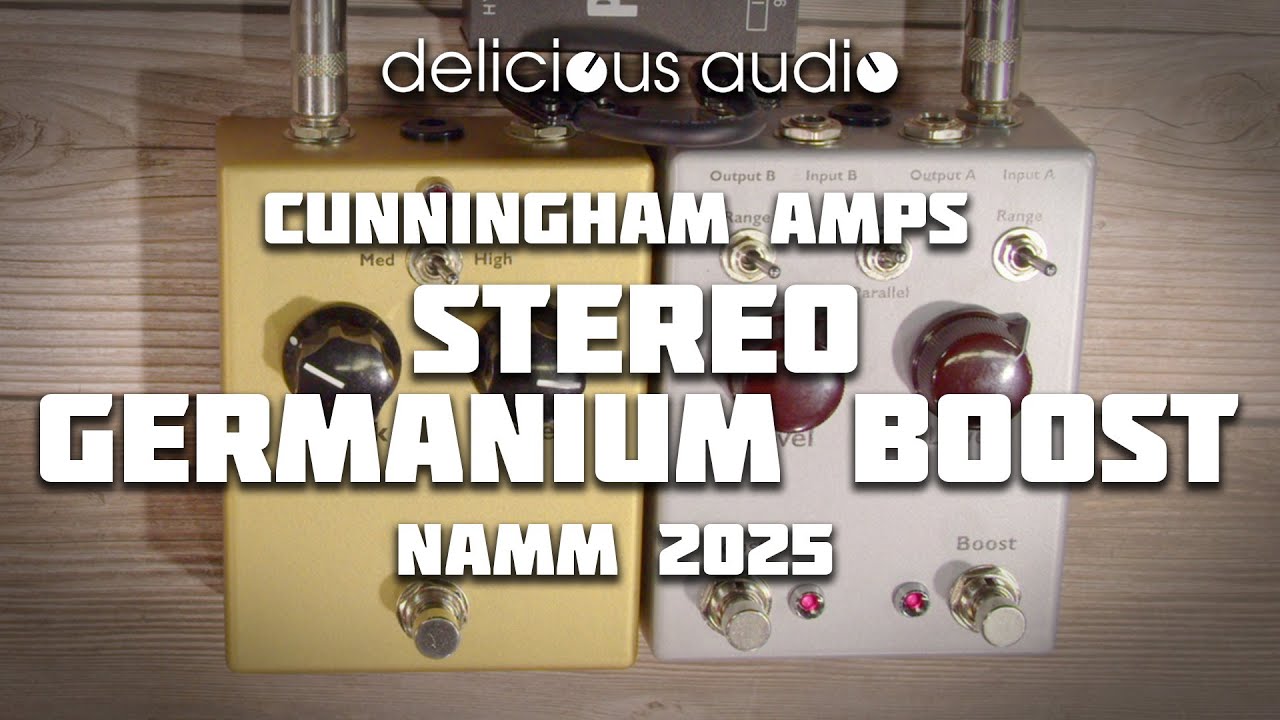 Cunningham Amps - Stereo Germanium Boost | NAMM 2025
