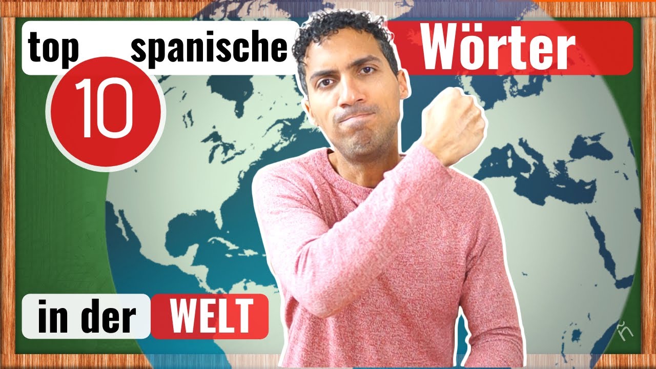 🌍TOP 10 SPANISCHE Wörter in der Welt, die du lernen musst