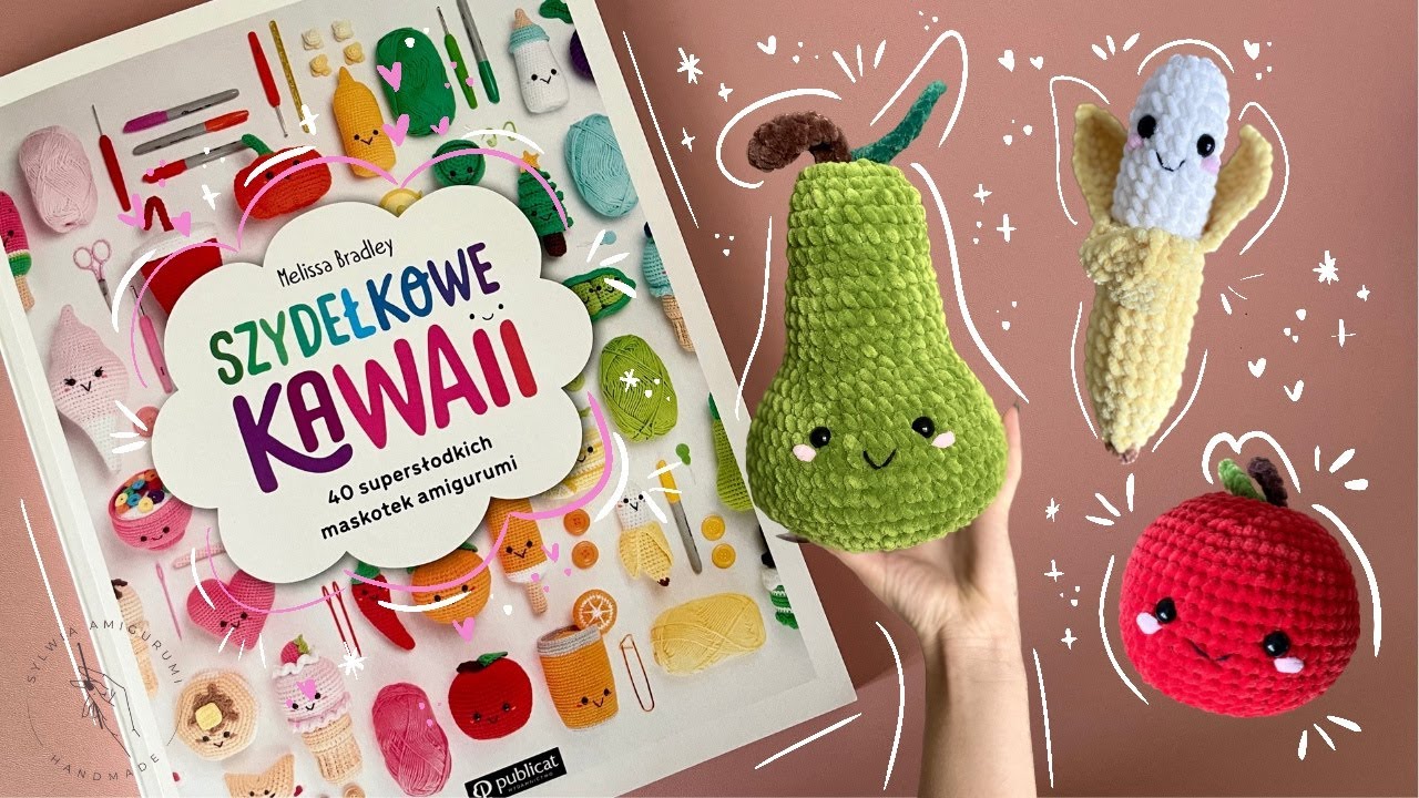 Szydełkowe Kawaii - zróbmy razem gruszkę!