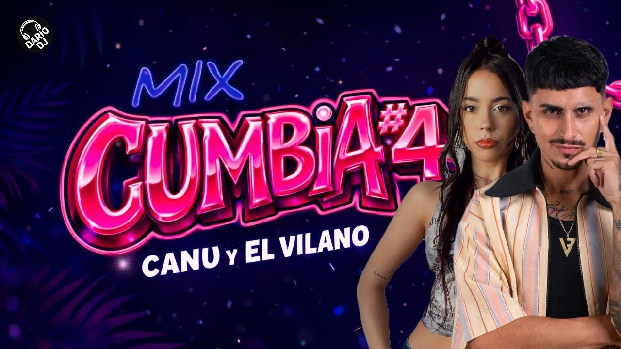 MIX CUMBIA #4 - CANU & EL VILLANO  2026