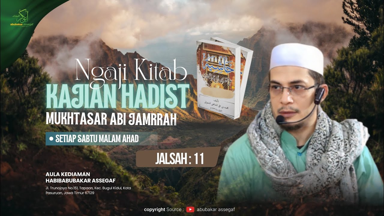 Kajian Hadist Mukhtasar Abi Jamrrah | Habib Abubakar Hasan Assegaf 
