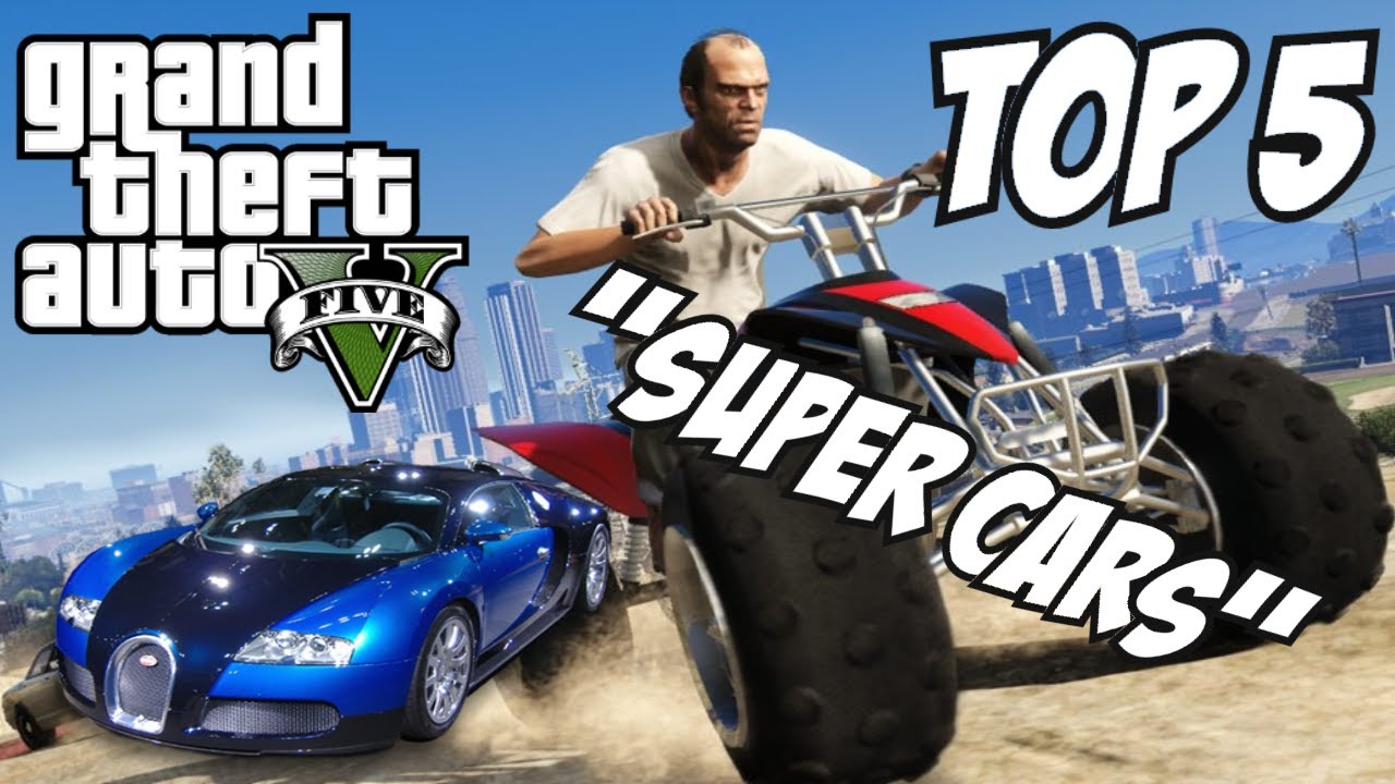 GTA 5 - Top 5 Super Cars!! (GTA V Super Cars)