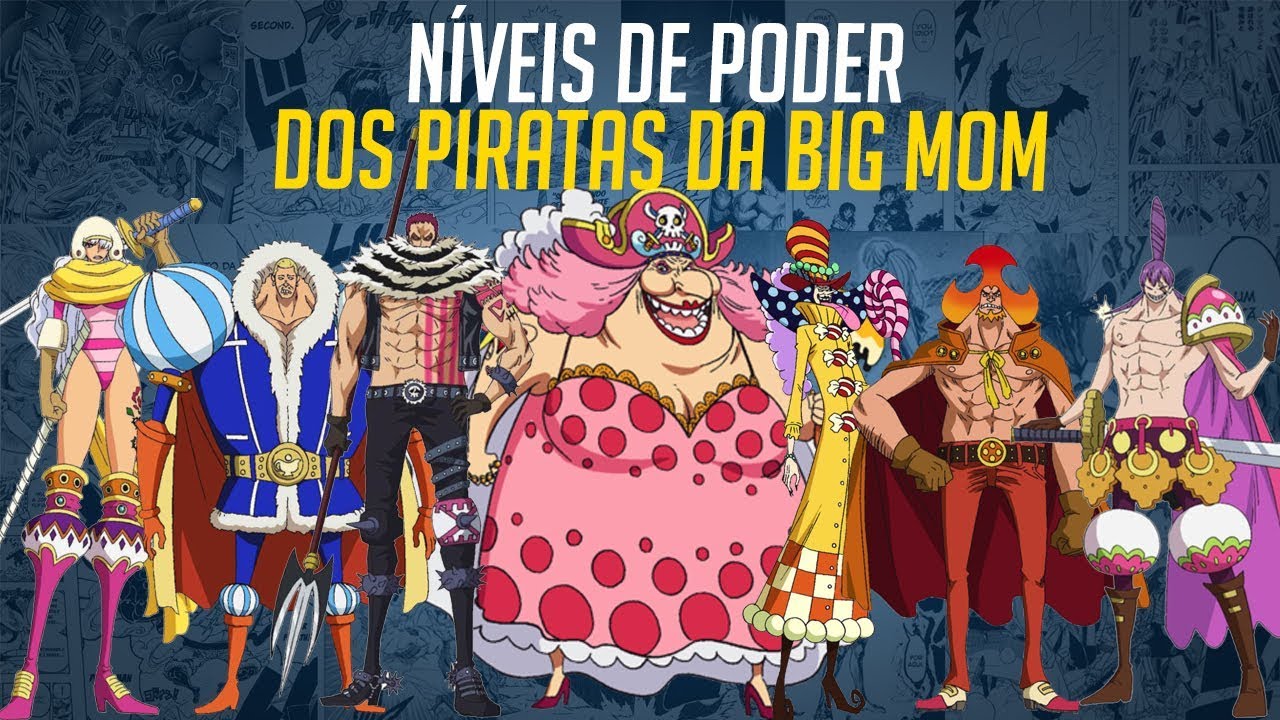 PIRATAS DA BIG MOM NÍVEIS DE PODER | ONE PIECE | Nerd Sensei