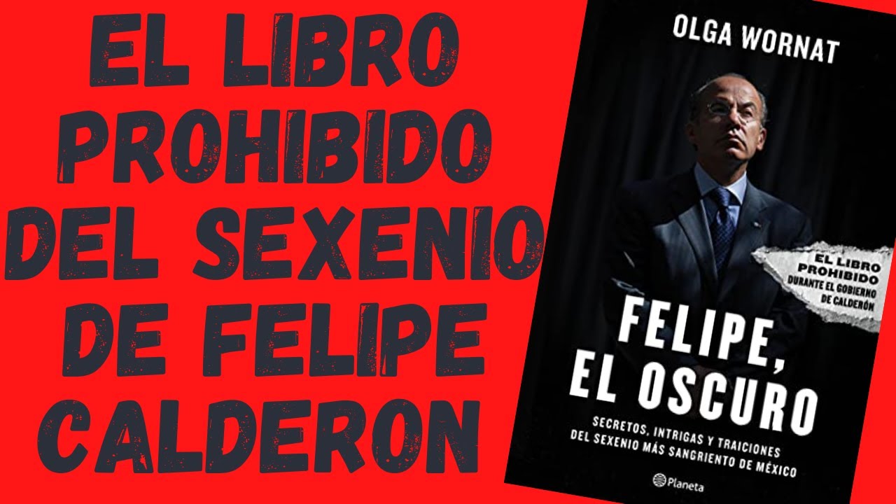 Felipe, el oscuro (Resumen) El sexenio de Felipe Caderon