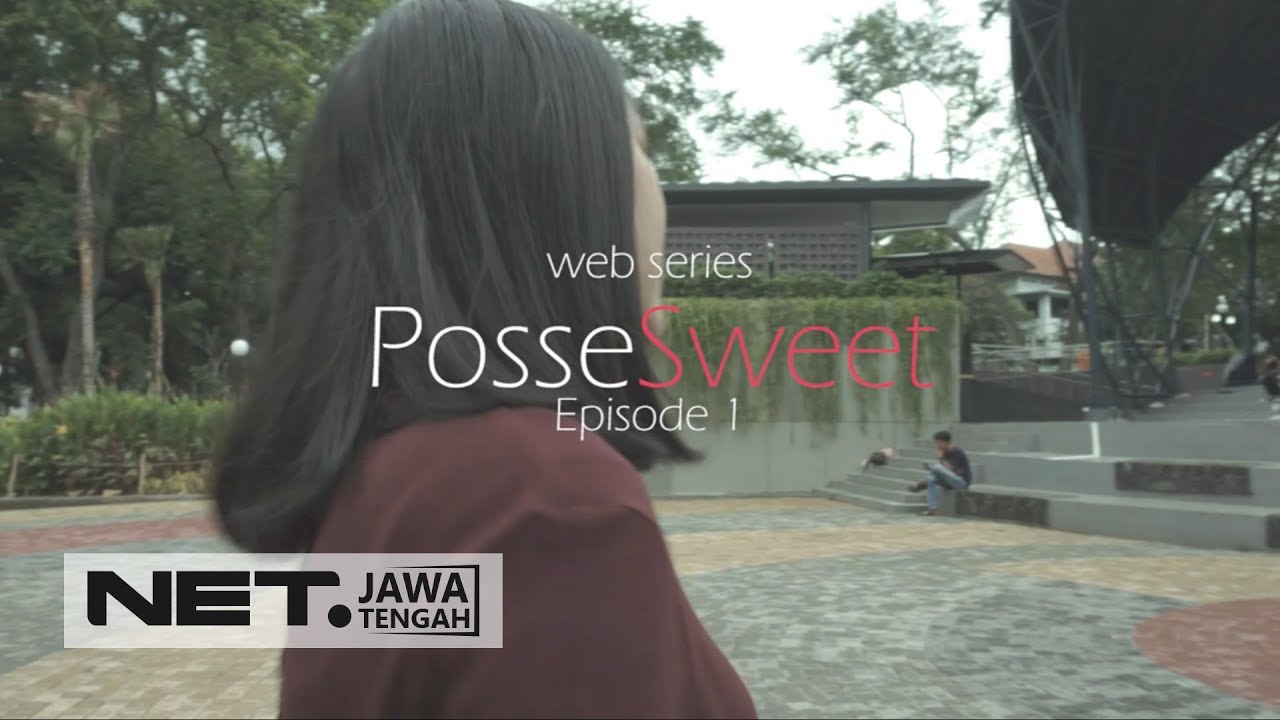 POSSESWEET EPS 1 - NET JATENG