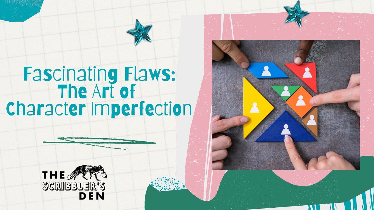 Fascinating Flaws: The Art of Character Imperfections